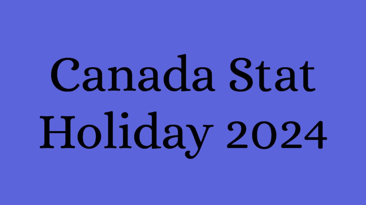Canada Stat Holiday 2024